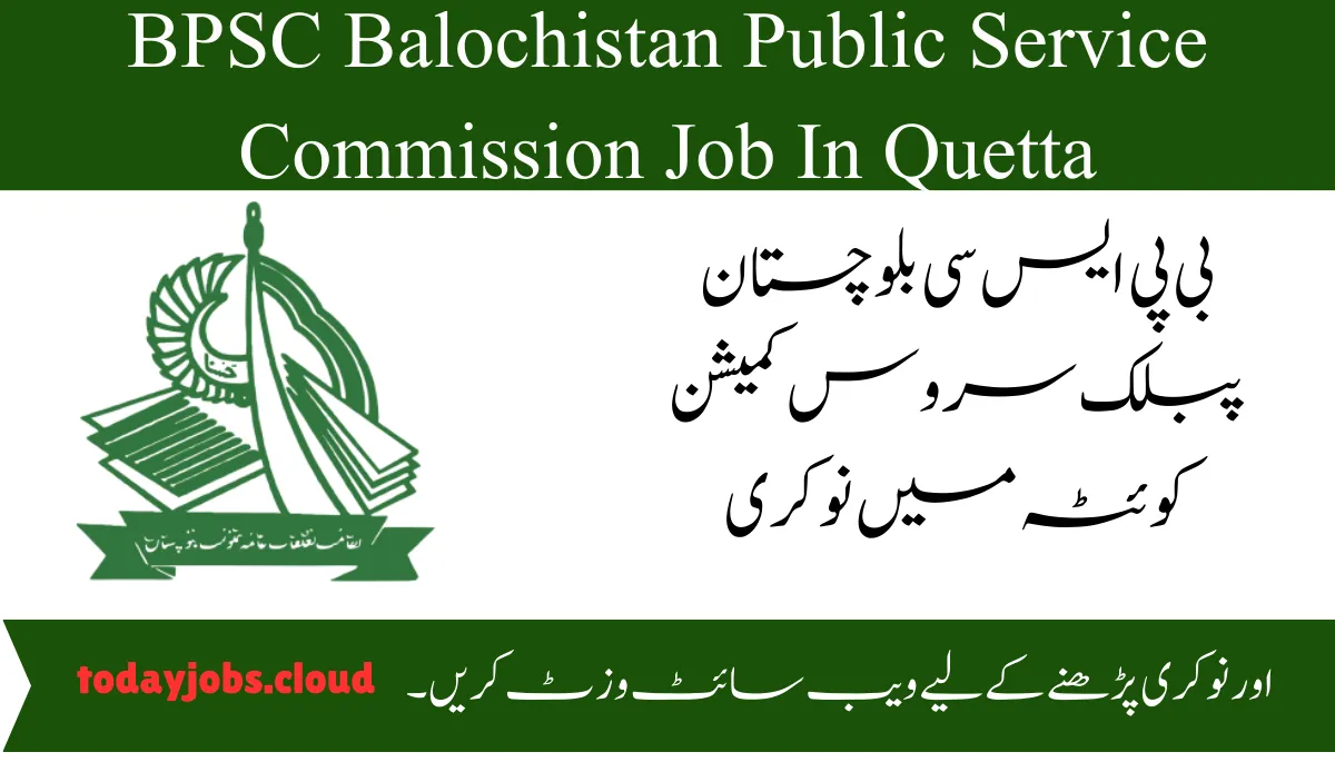 BPSC Balochistan Public Service Commission Job In Quetta