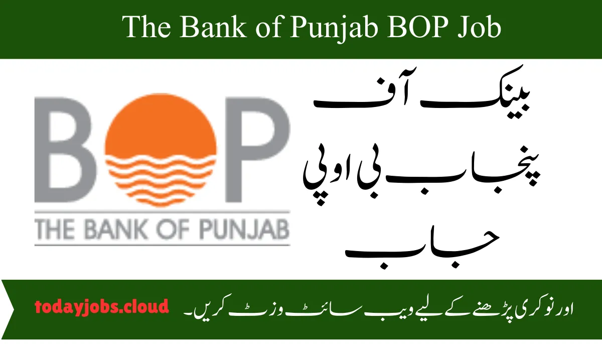 Latest The Bank of Punjab BOP Job In Lahore 2024